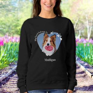 My Heart Belongs To Custom Pet Photo Dog Lover Sweatshirt