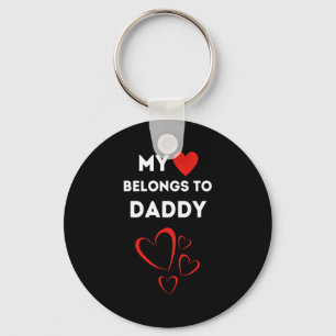 My Heart Belongs To Daddy I Love My Dad Valentine Key Ring