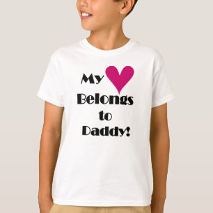 My Heart Belongs to Daddy T-Shirt