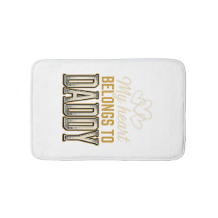 My Heart Belongs to Daddy Vintage Typography Shirt Bath Mat