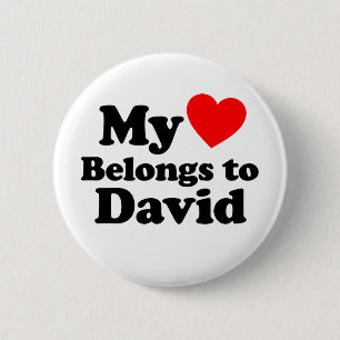My Heart Belongs to David 6 Cm Round Badge