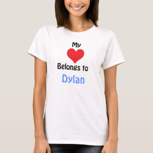 My Heart Belongs to Dylan T-Shirt