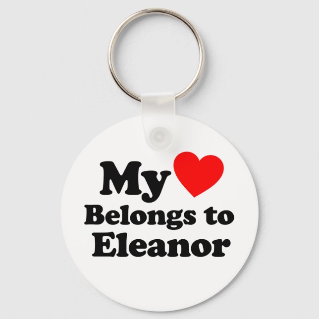 My Heart Belongs to Eleanor Key Ring (Front)