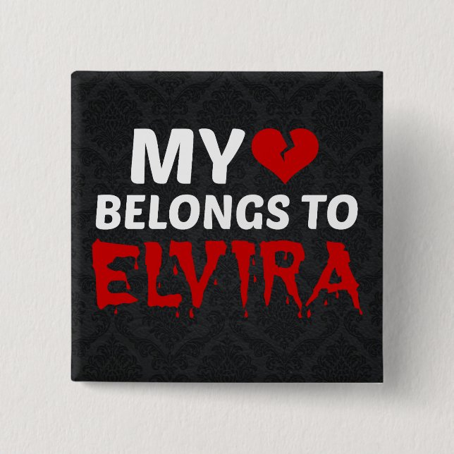 My Heart Belongs to Elvira 15 Cm Square Badge (Front)