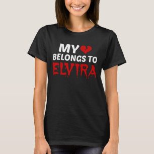 My Heart Belongs to Elvira T-Shirt