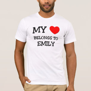 My Heart Belongs To EMILY T-Shirt