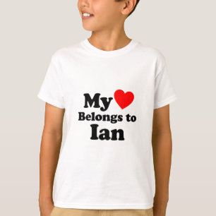 My Heart Belongs to Ian T-Shirt