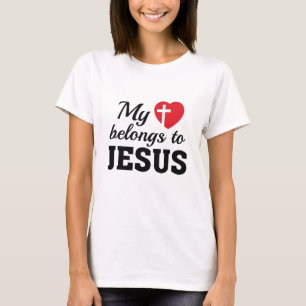 My Heart Belongs To Jesus T-Shirt