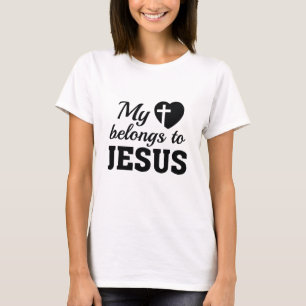My Heart Belongs To Jesus T-Shirt