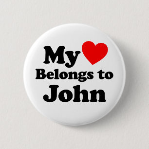 My Heart Belongs to John 6 Cm Round Badge