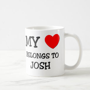 My Heart Belongs to Josh Coffee Mug