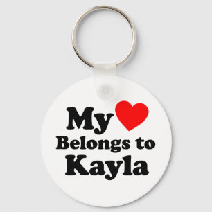 My Heart Belongs to Kayla Key Ring