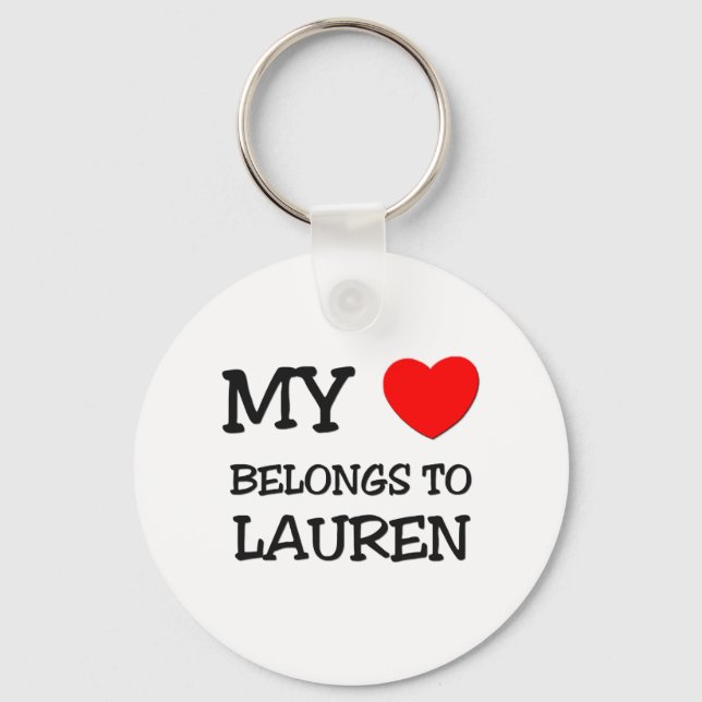 My Heart Belongs To LAUREN Key Ring (Front)