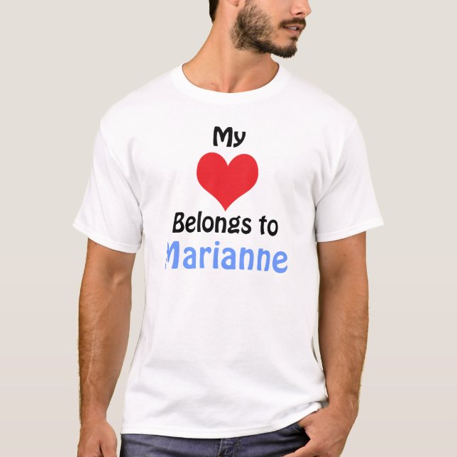 My Heart Belongs to Marianne T-Shirt (Front)