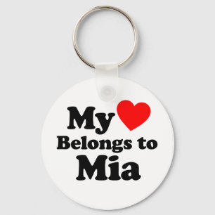 My Heart Belongs to Mia Key Ring