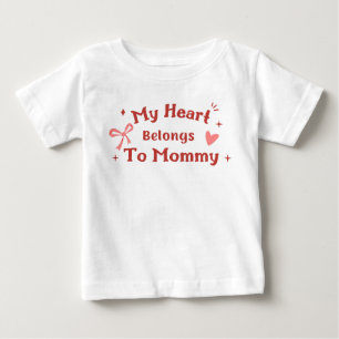 My heart belongs to mummy baby T-Shirt