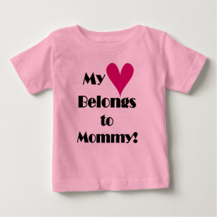 My Heart Belongs to Mummy Baby T-Shirt