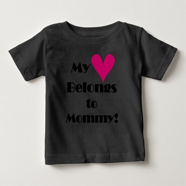 My Heart Belongs to Mummy Baby T-Shirt (Front)
