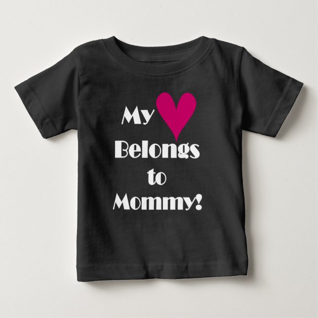 My Heart Belongs to Mummy Baby T-Shirt (Front)