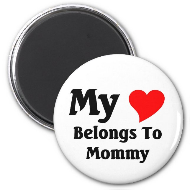 My heart belongs to mummy magnet (Front)