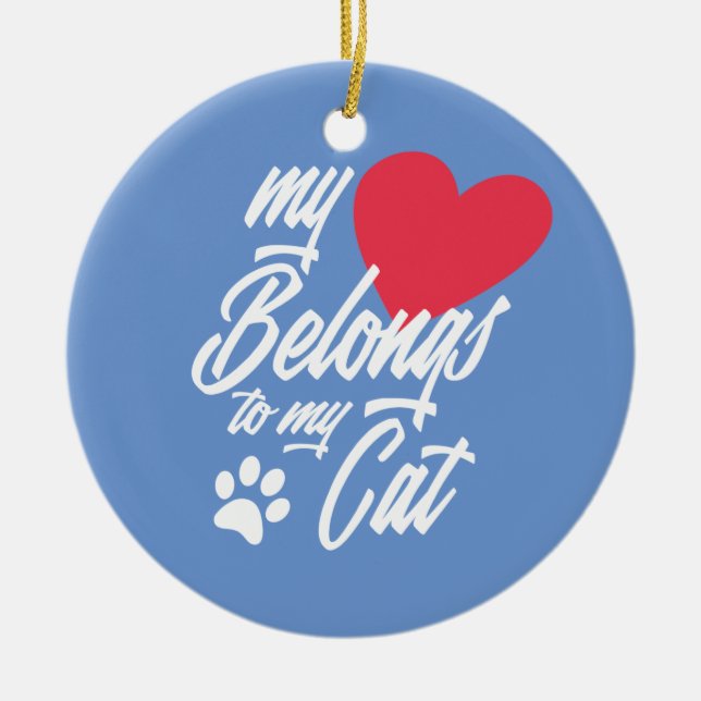 My Heart Belongs to My Cat Valentine | Ornament (Front)