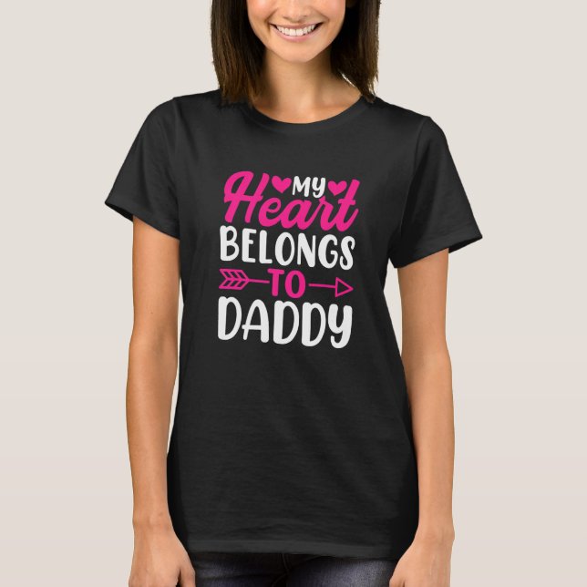My Heart Belongs To My Daddy Cool Valentin S Day D T-Shirt (Front)