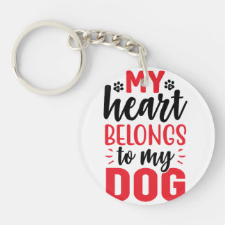 My Heart Belongs To My Dog Lover Pet Lover Key Ring