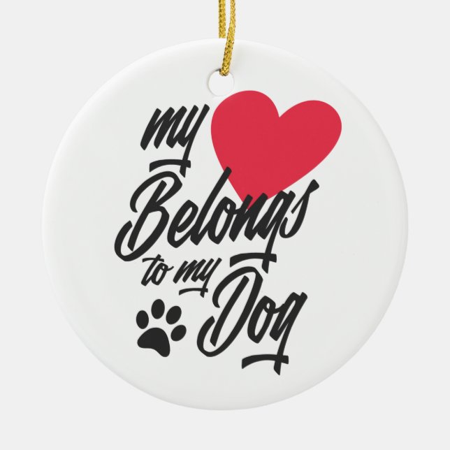 My Heart Belongs to My Dog Valentine | Ornament (Front)