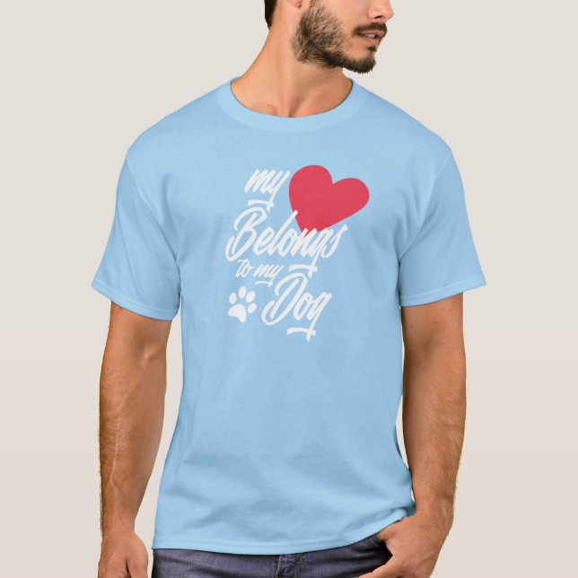 My Heart Belongs to My Dog Valentine | T-Shirt (Front)