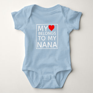 My heart belongs to my Nana Baby Bodysuit