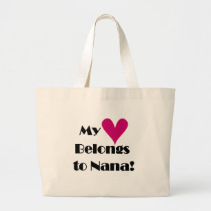 My Heart Belongs to Nana Large Tote Bag