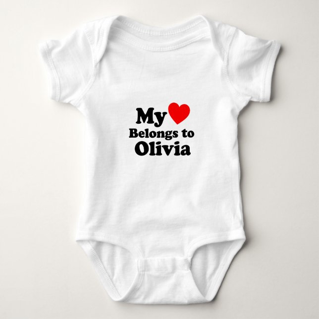 My Heart Belongs to Olivia Baby Bodysuit (Front)