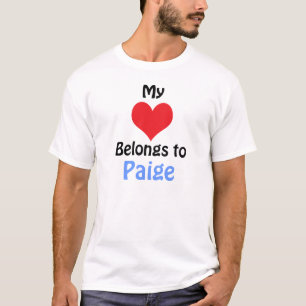 My Heart Belongs to Paige T-Shirt