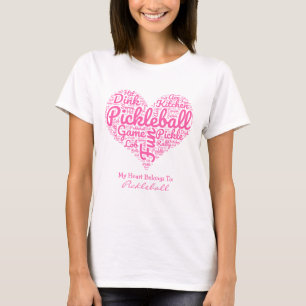My Heart Belongs To Pickleball Word Art Text T-Shirt