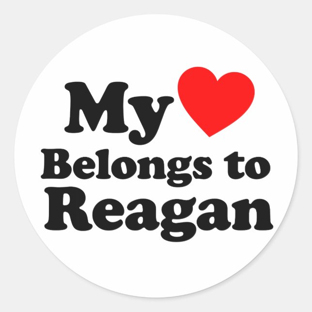 My Heart Belongs to Reagan Classic Round Sticker (Front)