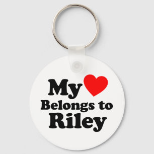 My Heart Belongs to Riley Key Ring