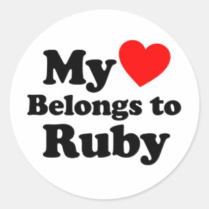 My Heart Belongs to Ruby Classic Round Sticker