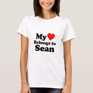 My Heart Belongs to Sean T-Shirt