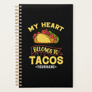 My Heart Belongs To Tacos Planner