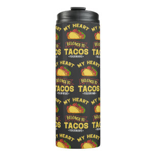 My Heart Belongs To Tacos Thermal Tumbler