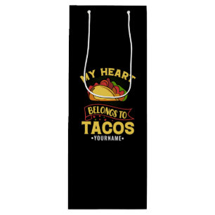 My Heart Belongs To Tacos Wine Gift Bag
