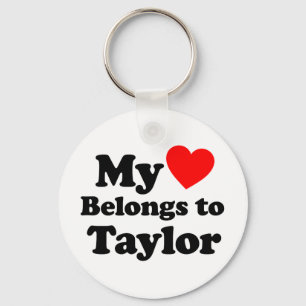 My Heart Belongs to Taylor Key Ring