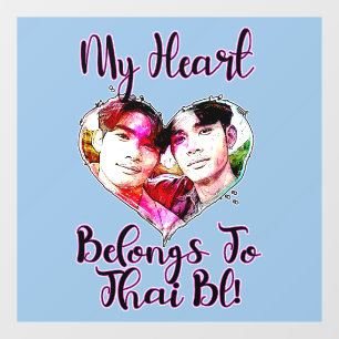 My Heart Belongs To Thai BL