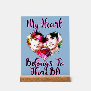 My Heart Belongs To Thai BL Acrylic Sign