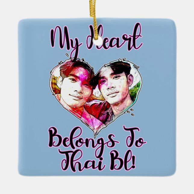 My Heart Belongs To Thai BL Ceramic Ornament (Front)