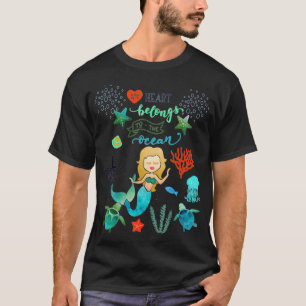 My heart belongs to the Ocean Marine Creatures and T-Shirt
