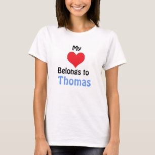 My Heart Belongs to Thomas T-Shirt