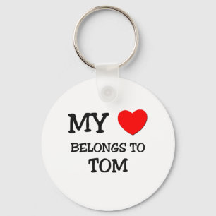 My Heart Belongs to Tom Key Ring
