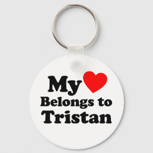 My Heart Belongs to Tristan Key Ring