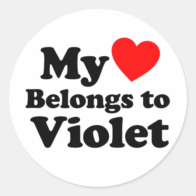 My Heart Belongs to Violet Classic Round Sticker (Front)